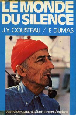 Journal de voyage du commandant Cousteau, tome 1 : Le monde du silence par Jacques-Yves Cousteau