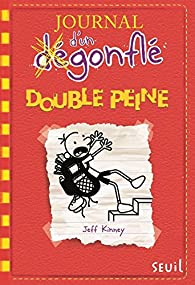 Journal d'un (d)gonfl, tome 11 : Double peine par Jeff Kinney