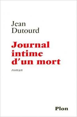 Journal intime d'un mort par Jean Dutourd