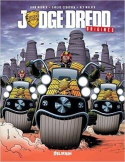 Judge Dredd : Origines par John Wagner