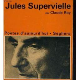 Jules Supervielle par Claude Roy
