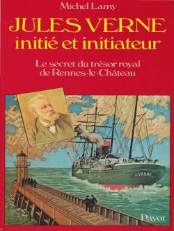 Jules Verne, initi et initiateur par Michel Lamy