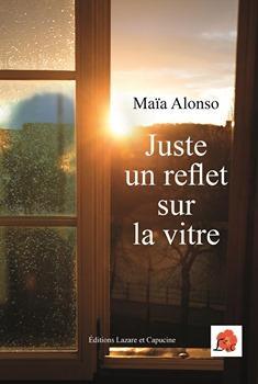 Juste un reflet dans la vitre par Maa Alonso