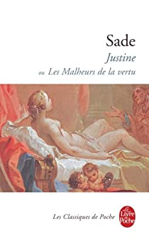 Justine ou les malheurs de la vertu par Marquis de Sade