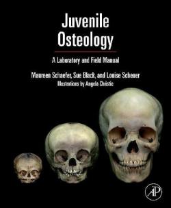 Juvenile osteology par Maureen Schaefer