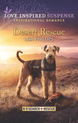 K-9 Search and Rescue, tome 1 : Desert Rescue par Lisa Phillips
