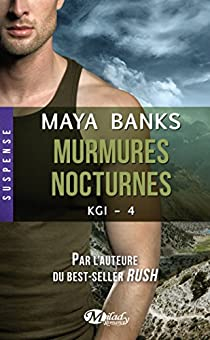 KGI, tome 4 : Murmures nocturnes par Maya Banks