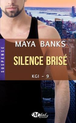 KGI, tome 9 : Silence bris par Maya Banks