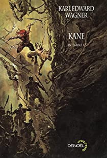 Kane - Intgrale, tome 1 par Karl Edward Wagner