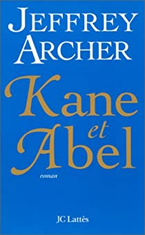 Kane et Abel par Jeffrey Archer