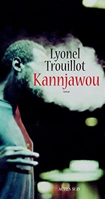 Kannjawou par Lyonel Trouillot