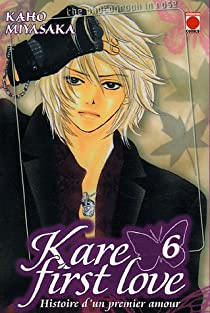 Kare First Love, tome 6 par Kaho Miyasaka