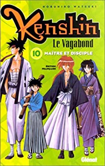 Kenshin le vagabond, tome 10 : Matre et disciple par Watsuki Nobuhiro