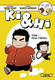 Ki & Hi, tome 1 : Deux frres par Kevin Tran