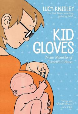 Kid gloves par Lucy Knisley