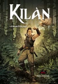 Kilan, tome 1 : Fils de l'Olympe par Yves Trottier