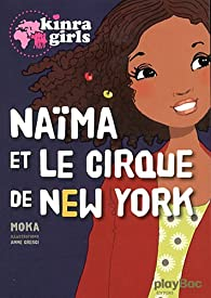 Kinra Girls - Naima et la magie du cirque par Elvire Murail