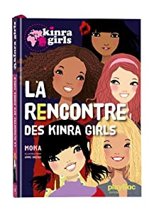 Kinra girls, tome 1 : La rencontre des Kinra par Elvire Murail