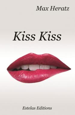 Kiss Kiss par Max Heratz