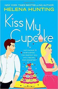 Kiss my cupcake par Helena Hunting
