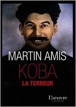 Koba la Terreur par Martin Amis