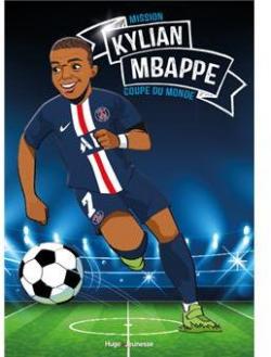 Kylian Mbapp : Mission coupe du monde par Fabrice Colin
