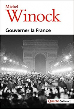 Gouverner la France par Michel Winock