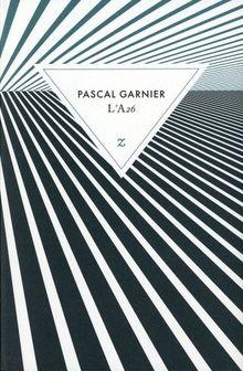 L'A26 par Pascal Garnier