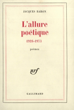 L'Allure potique 1924-1973 par Jacques Baron