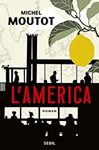 L'America par Michel Moutot