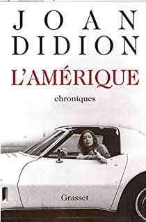 L'Amrique, 1965-1990 : Chroniques par Joan Didion