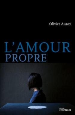 L'amour propre par Olivier Auroy