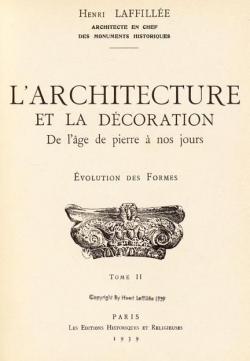 L'Architecture et la la dcoration de l'ge de pierre  nos jours, tome 2 par Henri Laffille