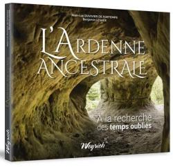 L'Ardenne ancestrale par Jean-Luc Duvivier de Fortemps