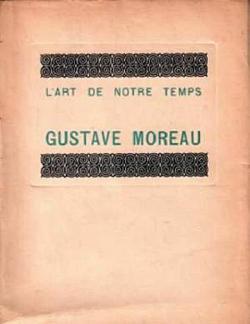 L'Art de Notre Temps: Gustave Moreau par Lon Deshairs