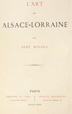 L'Art en Alsace-Lorraine par Ren Mnard