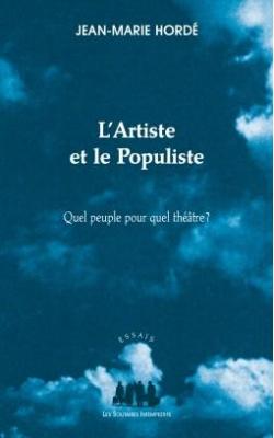 L'Artiste et le Populiste par Jean-Marie Hord