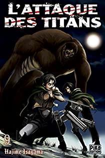 L'Attaque des Titans, tome 9 par Hajime Isayama