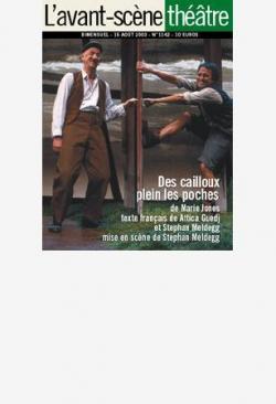 L'Avant-Scene Theatre n1142 ; Des cailloux plein les poches = Stones in his pockets par Marie Jones