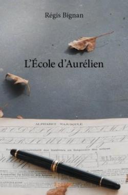 L'cole d'Aurelien par Regis Bignan