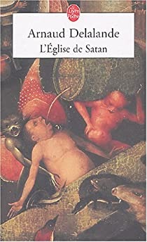L'Eglise de Satan par Arnaud Delalande