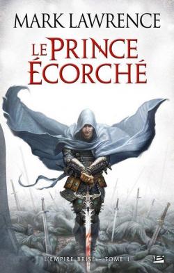 L'empire bris, tome 1 : Le prince corch par Mark Lawrence