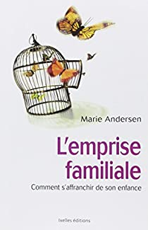 L'Emprise familiale par Marie Andersen