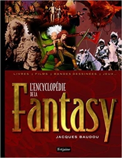L'Encyclopdie de la Fantasy par Jacques Baudou