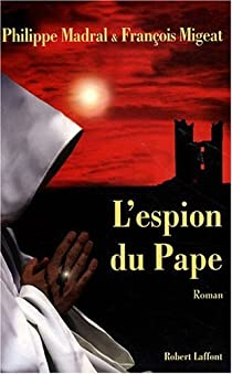 L'Espion du Pape par Philippe Madral
