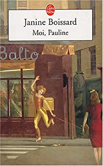 L'Esprit de famille, tome 4 : Moi, Pauline par Janine Boissard
