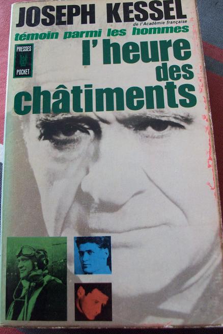 Reportages (1938-1945) : L'Heure des chtiments  par Kessel
