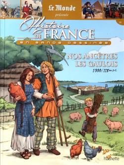 Histoire de France en bande dessine, tome 1 : Nos anctres les Gaulois par Jean-Baptiste Merle
