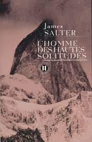 L'Homme des hautes solitudes par James Salter