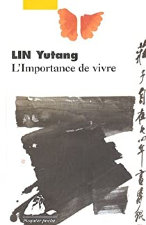L'Importance de vivre par Yutang Lin